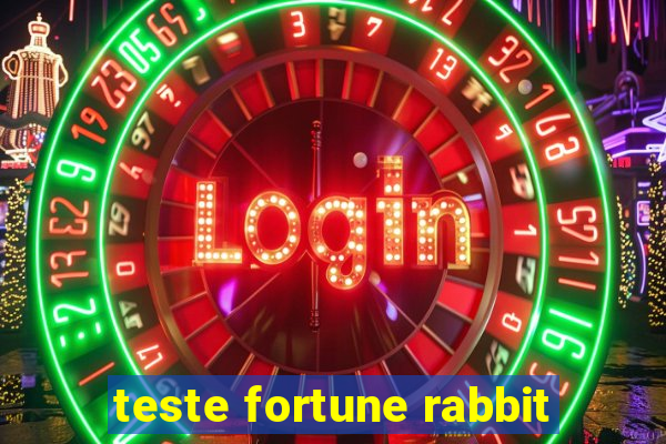 teste fortune rabbit